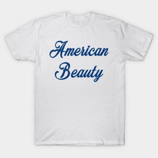 American beauty T-Shirt